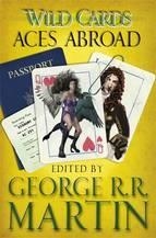 WILD CARDS: ACES ABROAD | 9781473205130 | GEORGE R R MARTIN