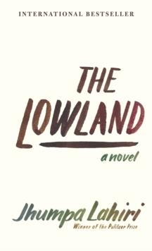THE LOWLAND | 9780804172288 | JHUMPA LAHIRI