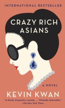 CRAZY RICH ASIANS | 9780804171588 | KEVIN KWAN