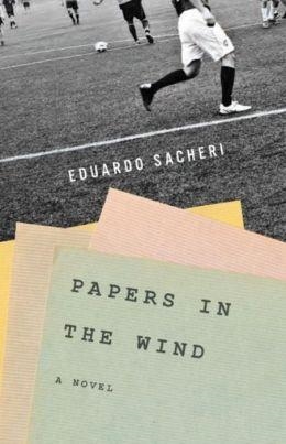 PAPERS IN THE WIND | 9781590516423 | EDUARDO SACHERI