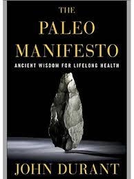 PALEO MANIFESTO, THE | 9780307889188 | JOHN DURANT