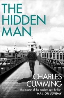 HIDDEN MAN, THE | 9780007487226 | CHARLES CUMMING