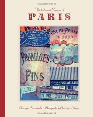 OLD FASHIONED PLEASURES PARIS | 9781936941100 | CHRISTOPHER DESTOURNELLES