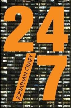 24/7 LATE CAPITALISM AND THE ENDS OF SLEEP | 9781781683101 | JONATHAN CRARY