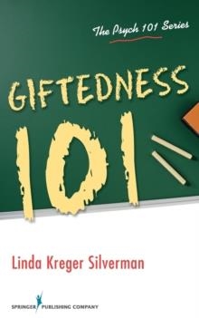 GIFTEDNESS 101 | 9780826107978 | LINDA SILVERMAN