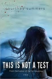 THIS IS NOT A TEST | 9780312656744 | COURTNEY SUMMERS