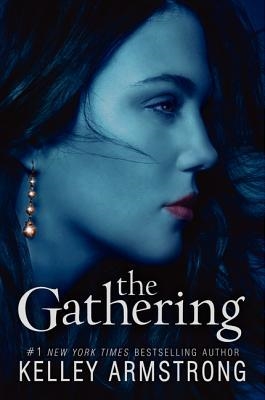 GATHERING, THE | 9780061797033 | KELLEY ARMSTRONG