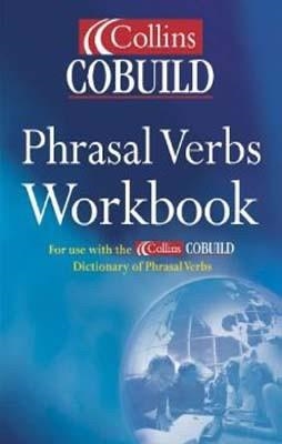 D.I COLLINS COBUILD DICTIONARY OF PHRASAL VERBS WB | 9780007131785