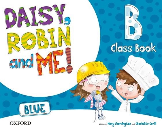 DAISY, ROBIN AND ME! BLUE B CB | 9780194807654 | VV. AA.