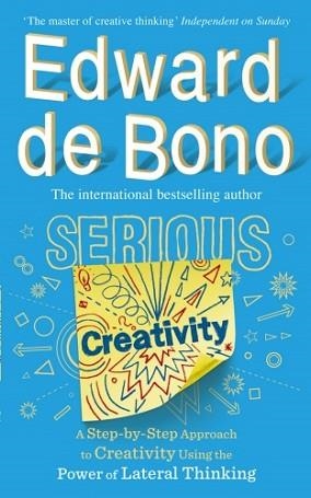 SERIOUS CREATIVITY | 9780091939700 | EDWARD DE BONO