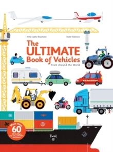 THE ULTIMATE BOOK OF VEHICLES | 9782848019420 | ANNE-SOPHIE BAUMANN