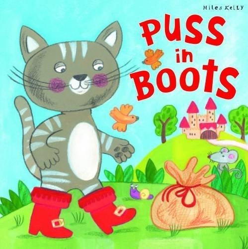 MY FAIRYTALE TIME: PUSS IN BOOTS | 9781782096573 | MILES KELLY