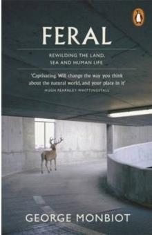 FERAL | 9780141975580 | GEORGE MONBIOT