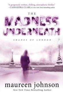 MADNESS UNDERNEATH | 9780142427545 | MAUREEN JOHNSON