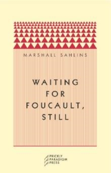 WAITING FOR FOUCAULT, STILL | 9780971757509 | MARSHALL DAVID SHALINS