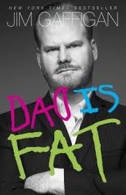 DAD IS FAT | 9780385349079 | JIM GAFFIGAN