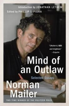MIND OF AN OUTLAW | 9780812986082 | NORMAN MAILER
