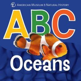 ABC OCEANS | 9781454911951 | AMERICAN MUSEUM OF NATURAL HISTORY