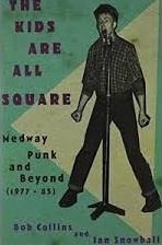 THE KIDS ARE ALL SQUARE | 9780992830410 | BOB COLLINS AND IAN SNOWBALL