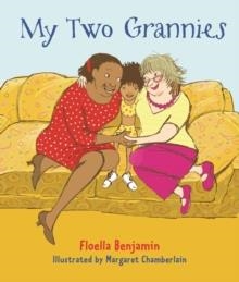 MY TWO GRANNIES | 9781847800343 | FLOELLA BENJAMIN