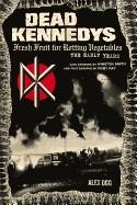 DEAD KENNEDYS | 9781604864892 | ALEX OGG