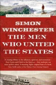MEN WHO UNITED THE STATES, THE | 9780007532407 | SIMON WINCHESTER