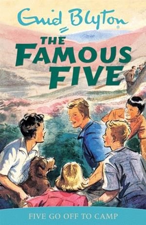 FAMOUS FIVE 07: FIVE GO OFF TO CAMP | 9780340681121 | ENID BLYTON