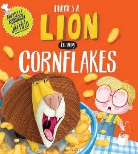THERE'S A LION IN MY CORNFLAKES | 9781408845608 | MICHELLE ROBINSON