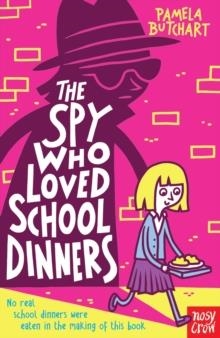 IZZY AND FRIENDS 02: THE SPY WHO LOVED SCHOOL DINNERS | 9780857632579 | PAMELA BUTCHART