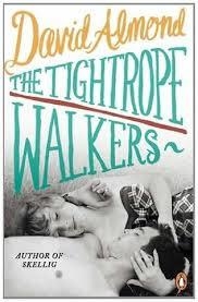 THE TIGHTROPE WALKERS | 9780241003237 | DAVID ALMOND