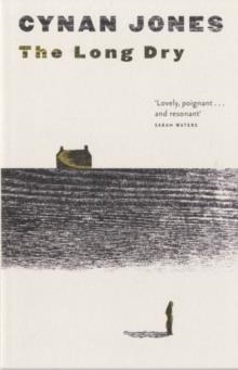 LONG DRY, THE | 9781783780402 | CYNAN JONES