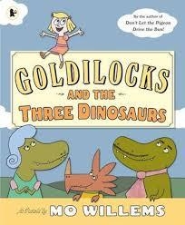 GOLDILOCKS AND THE THREE DINOSAURS PB | 9781406355321 | MO WILLEMS