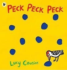 PECK, PECK, PECK | 9781406355475 | LUCY COUSINS