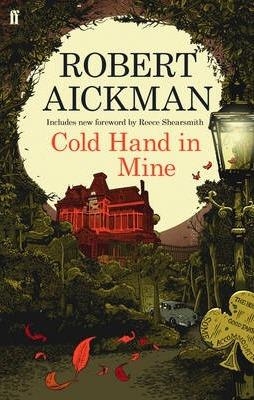 COLD HAND IN MINE | 9780571311743 | ROBERT AICKMAN