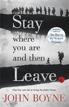 STAY WHERE YOU ARE AND THEN LEAVE | 9780552570589 | JOHN BOYNE