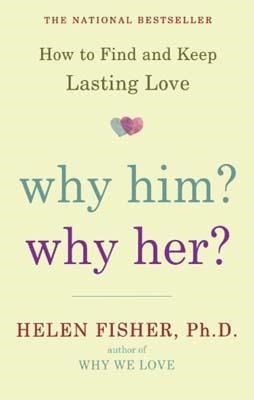 WHY HIM? WHY HER? | 9780805091526 | HELEN FISHER
