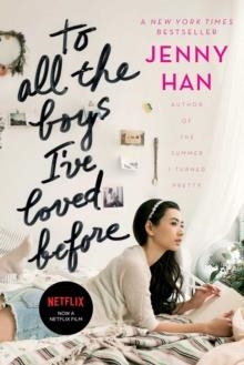 TO ALL BOYS I'VE LOVED BEFORE | 9781442426702 | JENNY HAN