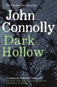DARK HOLLOW | 9781444704693 | JOHN CONNOLLY