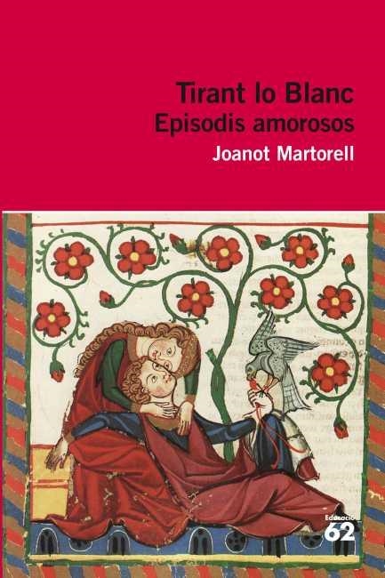 TIRANT LO BLANC. EPISODIS AMOROSOS (VERSIO ACTUAL) | 9788415192350 | Martorell, Joanot