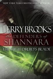 HIGH DRUID'S BLADE, THE | 9780345540706 | TERRY BROOKS