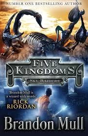 FIVE KINGDOMS 1: SKY RAIDERS | 9781471121883 | BRANDON MULL