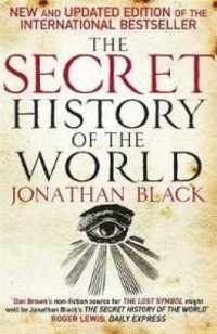 SECRET HISTORY OF THE WORLD, THE | 9780857380975 | JONATHAN BLACK