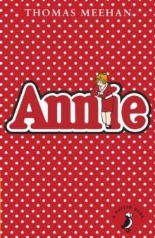 ANNIE (PUFFIN MODERN CLASSICS) | 9780141355221 | THOMAS MEEHAN