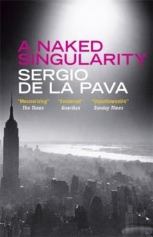 A NAKED SINGULARITY | 9781782066576 | SERGIO DE LA PAVA