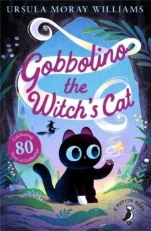 GOBBOLINO THE WITCH'S CAT | 9780141354897 | URSULA MORAY WILLIAMS