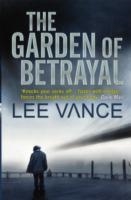 GARDEN OF BETRAYAL, THE | 9781848875807 | LEE VANCE
