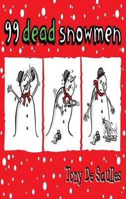 99 DEAD SNOWMEN | 9780755363841 | TONY DE SAULLES