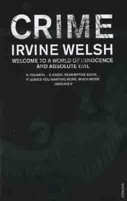 CRIME | 9780099506980 | IRVINE WELSH