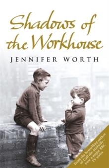 SHADOWS OF THE WORKHOUSE | 9780753825853 | JENNIFER WORTH