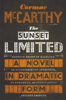 SUNSET LIMITED, THE | 9780330518192 | CORMAC MCCARTHY